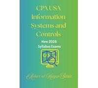 CPA USA Information Systems and Controls: New 2026 Syllabus Exams (CPA USA 2026)