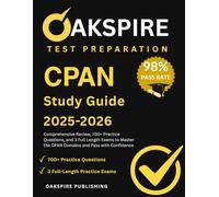 CPAN STUDY GUIDE 2025-2026: Comprehensive Review, 700+ Practice Questions, and 3 Full Length Exams to Master the CPAN Domains and Pass with Confidence.