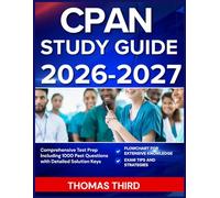 CPAN STUDY GUIDE 2026-2027: COMPREHENSIVE TEST PREP INCLUDING 1000 PAST QUESTIONS WITH DETAILED SOLUTION KEYS