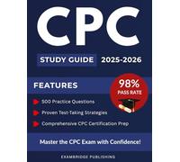 CPC Study Guide 2025-2026: Comprehensive CPC Certification Prep with Proven Test-Taking Strategies and 500 Practice Questions for Exam Success