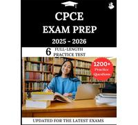 CPCE Exam Prep 2025-2026: Your All-in-One Prep to Success with Practice Questions, Detailed Explanations, and Expert Strategies