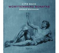CPE Bach: Württemberg Sonatas [Mahan Esfahani] [Hyperion: CDA67995]