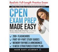 CPEN Exam Prep Made Easy: Review, Study Guide & Test Prep for the BCEN Certified Pediatric Emergency Nurse Exam with Flashcards, an Online Quiz Bank, ... & Practice Test (Made Easy Academy Series)