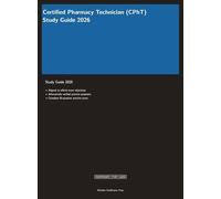 CPhT Pharmacy Technician Certification Exam Prep 2026: Complete Study Guide with Practice Questions and Pharmacy Review (Meridian Certification Press Study Guides)
