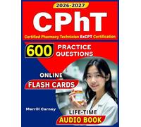 CPhT Study Guide: 600 Questions with rationales for the Certified Pharmacy Technician ExCPT Certification
