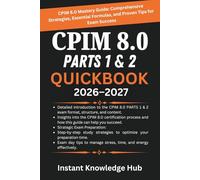 CPIM 8.0 PARTS 1 & 2 QUICKBOOK 2026-2027: CPIM 8.0 Mastery Guide: Comprehensive Strategies, Essential Formulas, and Proven Tips for Exam Success