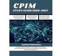 CPIM STUDY GUIDE 2026-2027: An advanced practice guide for the Certified in Planning and Inventory Management exam, featuring strategic explanations for supply chain professionals.