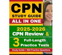 CPN Study Guide: Latest CPN Review book and 450+ Questions with Detailed Explanation for the Certified Pediatric Nurse Exam (Contains 3 Practice Tests)