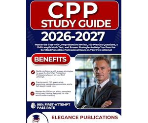 CPP STUDY GUIDE 2026-2027: Master the Test with Comprehensive Review, 750 Practice Questions, a Full-Length Mock Test, and Proven Strategies to Help ... Professional Exam on Your First Attempt