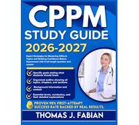 CPPM STUDY GUIDE 2026-2027: Expert Strategies for Mastering Difficult Topics and Building Confidence Before Assessment with 9 full length Questions and Answer