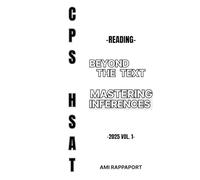 CPS HSAT Reading Beyond The Text: Mastering Inferences (CPS HSAT Practice Tests Reading Comprehension Series)