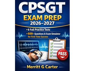 CPSGT Exam Prep 2026-2027: Complete Study Guide with 6 Full Practice Tests, 600+ Questions & Exam Simulator for First-Time Success