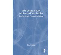 CPT Codes in ABA Services in Plain English : How to Avoid Fraudulent Billing