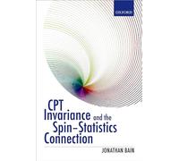 CPT Invariance and the Spin-Statistics Connection - 9780198728801
