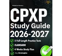 CPXP STUDY GUIDE 2026-2027: Your All-in-One Resource For Healthcare Improvement And Patient Advocacy, Featuring 1,000 Practice Questions, Proven ... Full-Length Practice Tests to Help You Pass.