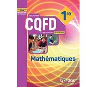 CQFD Mathématiques 1re voie générale 2019 - Manuel de l'élève