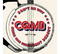 Cqmd (Ceux Qui Marchent Debout) - Don't Be Shy