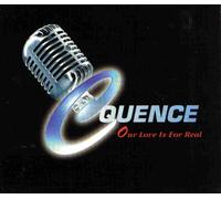 CQuence - Our Love is For Real