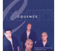 Cquence - Our Love Is for Real
