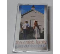 Crabb Family - Living Out the Dream [CASSETTE]