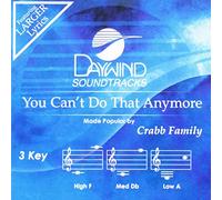 Crabb Family - You Can't Do That Anymore [Accompaniment/Performance Track]