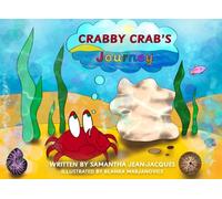 Crabby Crab's Journey: An Interactive Book Which Teaches Toddlers and Children About Loss