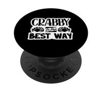 Crabby In The Best Way Alaska King Crab Mood PopSockets Adhesive PopGrip