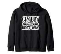 Crabby In The Best Way Alaska King Crab Mood Zip Hoodie