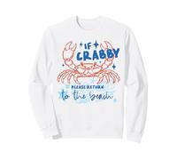 Crabby Return To The Beach Funny Ocean Crab Saying Beach Fun Sweatshirt