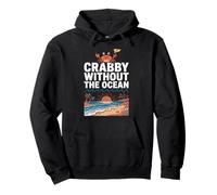 Crabby Without The Ocean Funny Beach Vacation Crab Pullover Hoodie