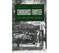 Crabgrass Frontier: The Suburbanization of the United States