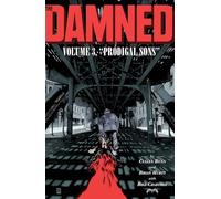 Crabtree, Bill - The Damned, Vol. 3: Prodigal Sons: Volume 3 (DAMNED TP)