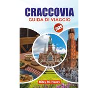 CRACCOVIA GUIDA DI VIAGGIO 2026: Esplora le principali attrazioni, i siti storici, il cibo locale e consigli di viaggio intelligenti