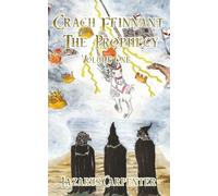 Crach Ffinnant - The Prophecy: Volume One