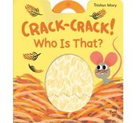 Crack-Crack! Who Is That?