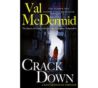 Crack Down: The third crime novel in the Kate Brannigan detective series from No.1 Sunday Times bestseller: Book 3 (PI Kate Brannigan)