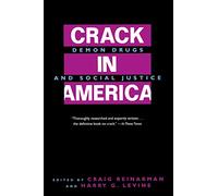 Crack In America: Demon Drugs and Social Justice