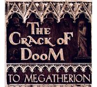 Crack of Doom - To Megatherion