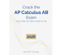 Crack the AP Calculus AB Exam: Your Step-by-Step Guide to a 5