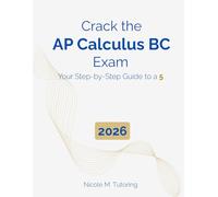 Crack the AP Calculus BC Exam: Your Step-by-Step Guide to a 5