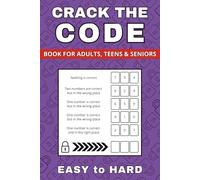 Crack The Code: 200 Puzzles from Easy to Hard (Vol. 4) (Codebreaker Collection 1: CTC)