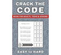 Crack The Code: 200 Puzzles from Easy to Hard (Vol. 5) (200 Crack The Code Puzzles)