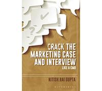 Crack the Marketing Case and Interview Like A CMO