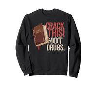 Crack This Not Drugs Holy Bible Christian God Sweatshirt