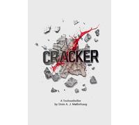 Cracker: A Crime Novel Rooted in Reality (The Hacker Chronicles)