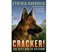 Cracker!: The Best Dog in Vietnam