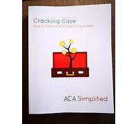 Cracking Case - How to Pass the ACA Case Study (2020)