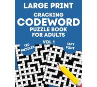 Cracking Codeword Puzzle Book for Adults (Vol 1): Large Print Codeword Puzzle Book for Adults, Teens, Seniors and More!
