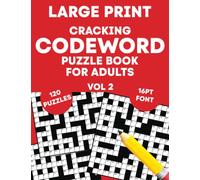 Cracking Codeword Puzzle Book for Adults (Vol 2): Large Print Codeword Puzzle Book for Adults, Teens, Seniors and More! (UK Version)