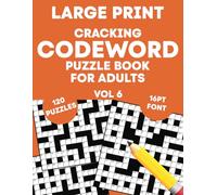 Cracking Codeword Puzzle Book for Adults (Vol 6): Large Print Codeword Puzzle Book for Adults, Teens, Seniors and More! (UK Version)